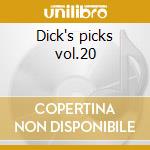 Dick's picks vol.20 cd musicale di Grateful Dead