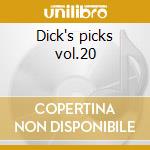 Dick's picks vol.20 cd