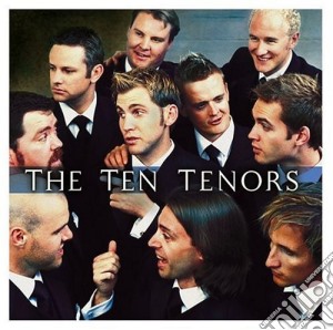 Ten Tenors (The): Larger Than Life (2 Cd) cd musicale di The Ten Tenors