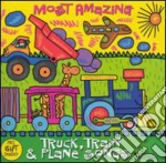Most Amazing Truck Train & Plane Songs / Various cd