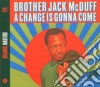 Brother Jack Mc Duff - Achange Is Gonna Come cd