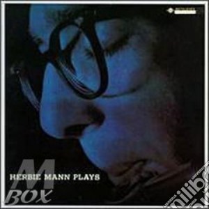 Herbie Mann - Plays cd musicale di Herbie Mann
