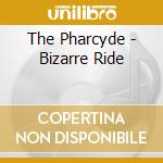 The Pharcyde - Bizarre Ride