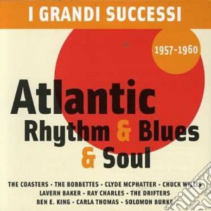 I Grandi Successi Atlantic R&B/57-60 cd musicale di ARTISTI VARI