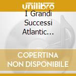 I Grandi Successi Atlantic R&b/70-74 cd
