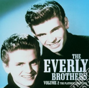 Everly Brothers - Platinum Collection Vol 2 cd musicale di Everly Brothers The