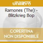 Ramones (The) - Blitzkrieg Bop cd musicale di Ramones