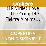 (LP Vinile) Love - The Complete Elektra Albums (5 Lp) (Record Store Day / Black Friday 25) vinile