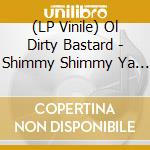 (LP Vinile) Ol Dirty Bastard - Shimmy Shimmy Ya / Brooklyn Zoo (Blue Vinyl) (Record Store Day / Black Friday 25) vinile