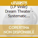 (LP Vinile) Dream Theater - Systematic Chaos (Clear Vinyl) (2 Lp) (Rocktober 2025) vinile