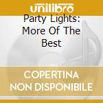 Party Lights: More Of The Best cd musicale di SLAVE
