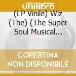 (LP Vinile) Wiz (The) (The Super Soul Musical 'Wonderful Wizard Of Oz') / Various (Coloured Vinyl) vinile
