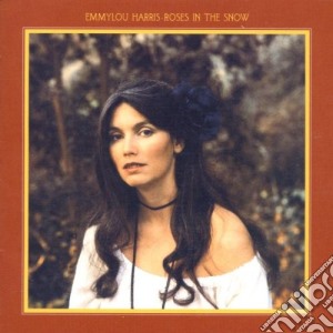 Emmylou Harris - Roses In The Snow cd musicale di HARRIS EMMYLOU