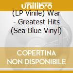 (LP Vinile) War - Greatest Hits (Sea Blue Vinyl) vinile