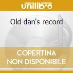 Old dan's record cd musicale di Lightfoot Gordon