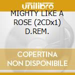 MIGHTY LIKE A ROSE (2CDx1) D.REM. cd musicale di COSTELLO ELVIS
