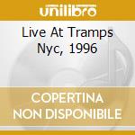 Live At Tramps Nyc, 1996 cd