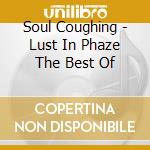 Soul Coughing - Lust In Phaze The Best Of cd
