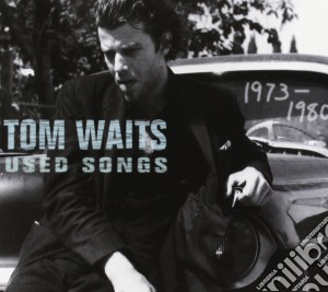 Tom Waits - Used Songs (1973-1980) cd musicale di Tom Waits