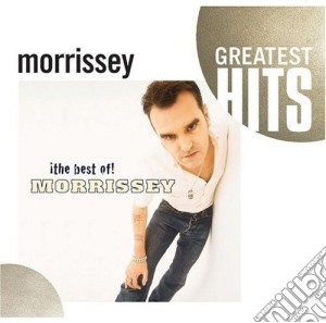 Morrissey - Best Of Morrissey cd musicale di Morrissey