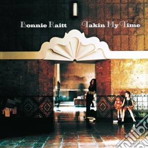 Bonnie Raitt - Takin' My Time cd musicale di RAITT BONNIE