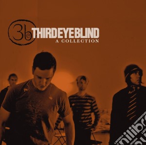 Third Eye Blind - A Collection cd musicale di THIRD EYE BLIND