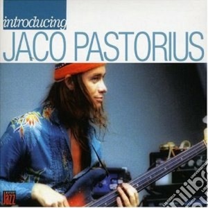 Jaco Pastorius - Introducing Jaco Pastorius cd musicale di Jaco Pastorius