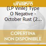(LP Vinile) Type O Negative - October Rust (2 Lp) vinile