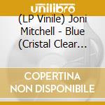 (LP Vinile) Joni Mitchell - Blue (Cristal Clear Vinyl) (Rsde) vinile