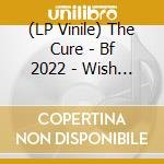 (LP Vinile) The Cure - Bf 2022 - Wish (30Th Anniversary Edition) [Picture Disc] vinile