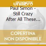 Paul Simon - Still Crazy After All These Years cd musicale di SIMON PAUL