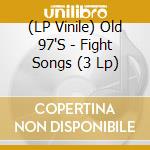 (LP Vinile) Old 97'S - Fight Songs (3 Lp) vinile