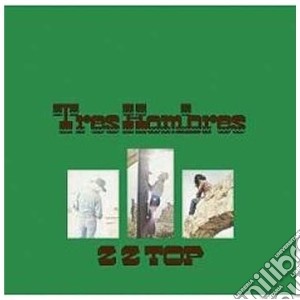 Zz Top - Tres Hombres cd musicale di ZZ TOP