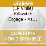 (LP Vinile) Killswitch Engage - As Daylight Dies (2 Lp) lp vinile