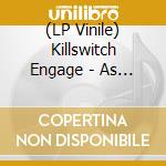 (LP Vinile) Killswitch Engage - As Daylight Dies (2 Lp) vinile