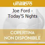 Joe Ford - Today'S Nights cd