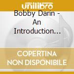 Bobby Darin - An Introduction To cd