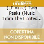 (LP Vinile) Twin Peaks (Music From The Limited Event Series) (2 Lp) lp vinile di Peaks Twin