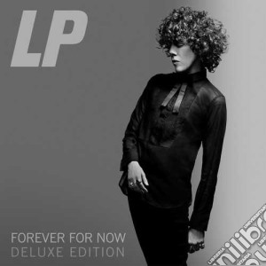 Lp - Forever For Now (Deluxe Edition) (2 Cd) cd musicale di Lp