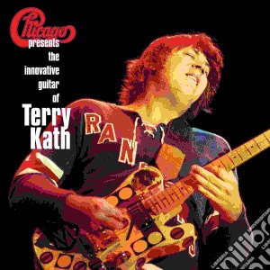 (LP Vinile) Chicago Presents The Innovative Guitar Of Terry Kath (2 Lp) lp vinile di Chicago