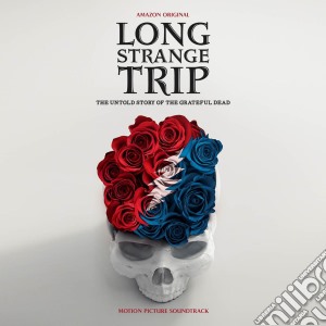 Grateful Dead (The) - Long Strange Trip Soundtrack (2 Cd) cd musicale di Grateful Dead