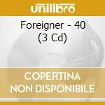 Foreigner - 40 (3 Cd) cd