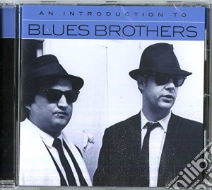 Blues Brothers (The) - An Introduction To cd musicale di The Blues brothers