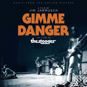 Gimme Danger cd musicale di Music from the motio