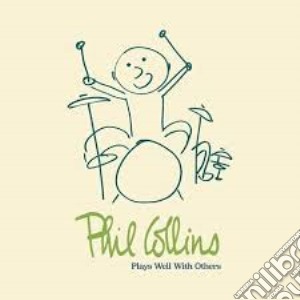 Phil Collins - Plays Well With Others (4 Cd) cd musicale di Phil Collins