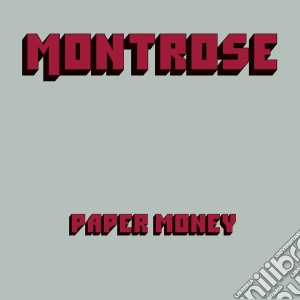 Montrose - Paper Money (Deluxe Edition) (2 Cd) cd musicale di Montrose