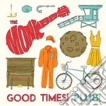 (LP Vinile) Monkees (The) - Good Times! Plus! (10') vinile