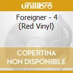Foreigner - 4 (Red Vinyl) cd musicale di Foreigner