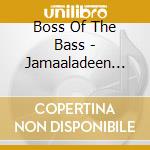 Boss Of The Bass - Jamaaladeen Tacuma cd