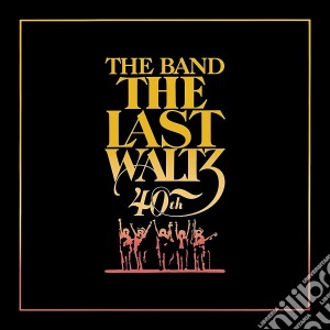 (LP Vinile) Band (The) - The Last Waltz (40Th Anniversary Edition) (6 Lp) lp vinile di Band (The)